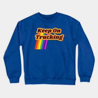 Keep on truckin Crewneck Sweatshirt